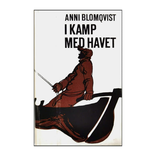 Anni Blomkvist: I Kamp Med Havet