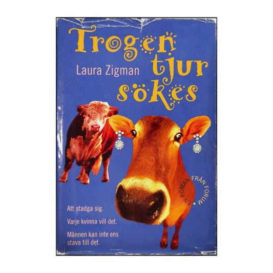 Laura Zigman: Trogen Tjur Sökes