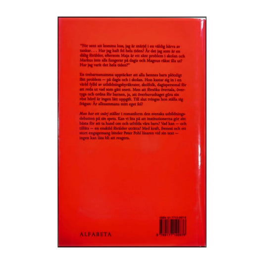 Peter Pohl: Man Har Ett Snärj