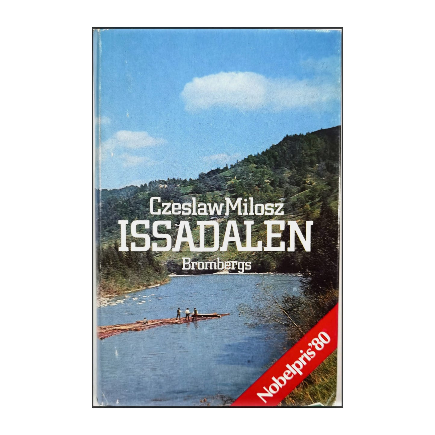 Czeslaw Milosz: Issadalen