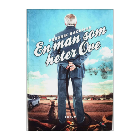 Fredrik Backman: En Man Som Heter Ove