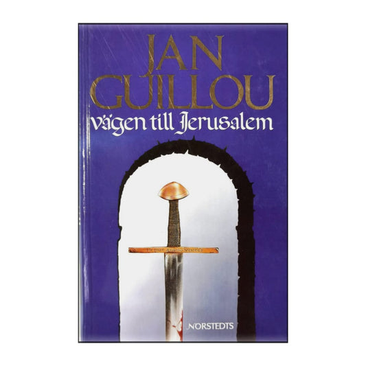 Jan Guillou: Vägen Till Jerusalem