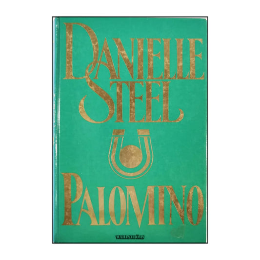 Danielle Steel: Palomino