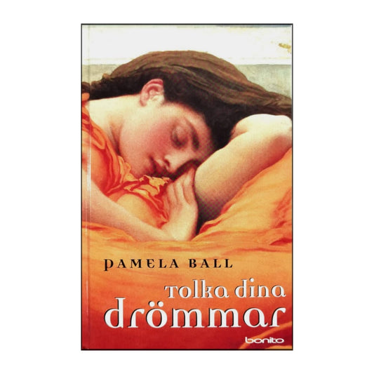 Pamela Ball: Tolka Dina Drömmar