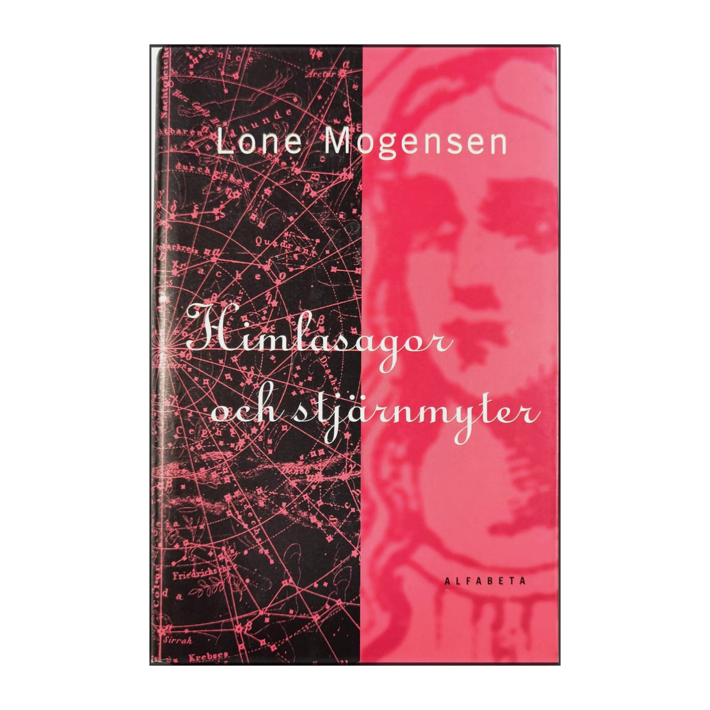Lone Mogensen: Himlasagor Och Stjärnmyter