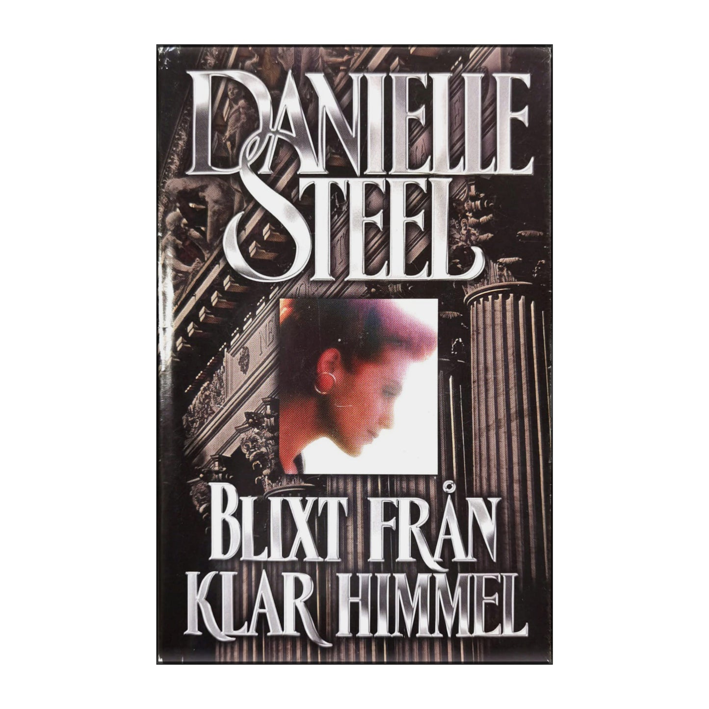 Danielle Steel: Blixt Från Klar Himmel