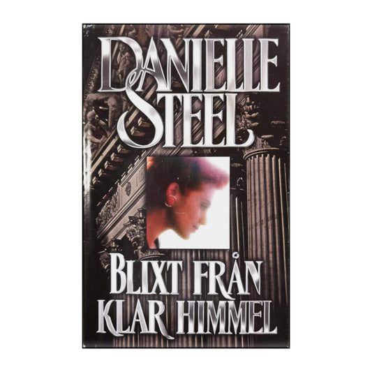 Danielle Steel: Blixt Från Klar Himmel