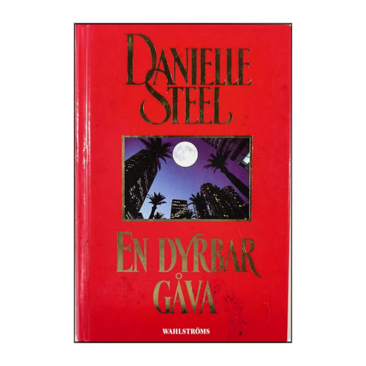Danielle Steel: En Dyrbar Gåva