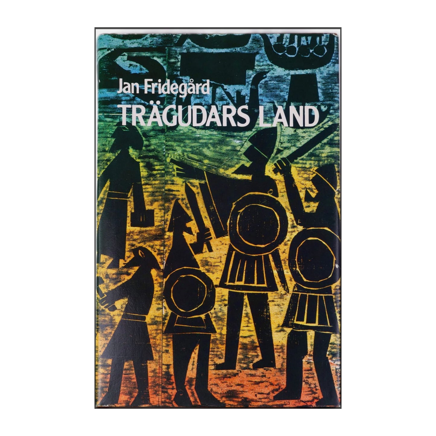 Jan Fridegård: Trägudars Land