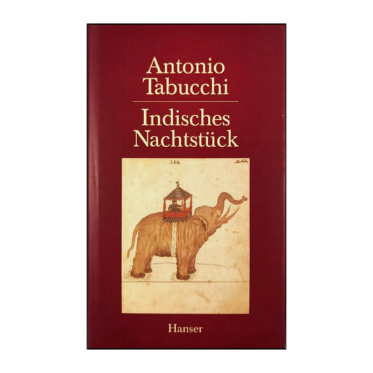 Antonio Tabucchi: Indisches Nachtstück Und Ein Briefwechsel