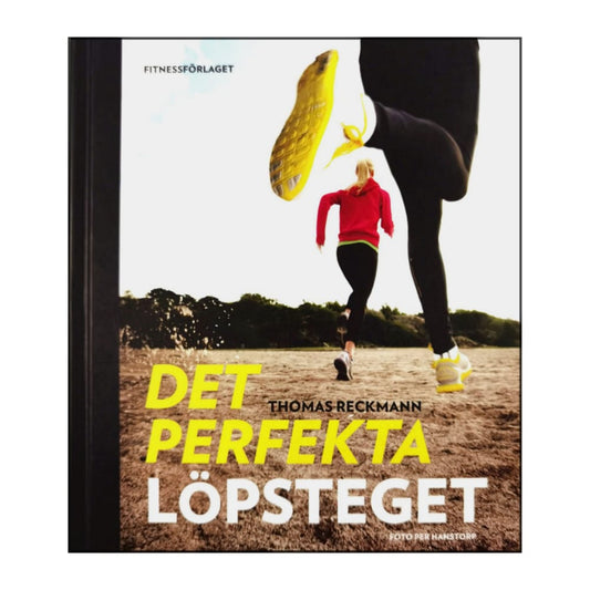 Thomas Reckmann: Det Perfekta Löpsteget