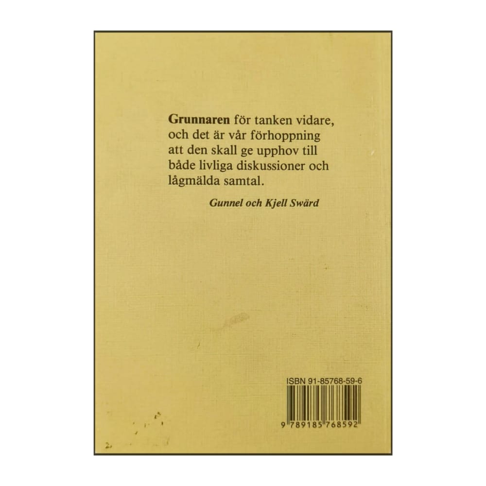 Gunnel Swärd & Kjell Swärd: Grunnaren