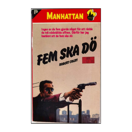Robert Colby: Fem Ska Dö