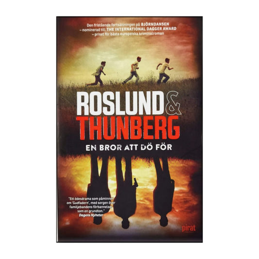 Anders Roslund & Stefan Thunberg: En Bror Att Dö För