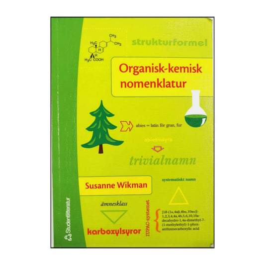 Susanne Wikman: Organisk-Kemisk Nomenklatur