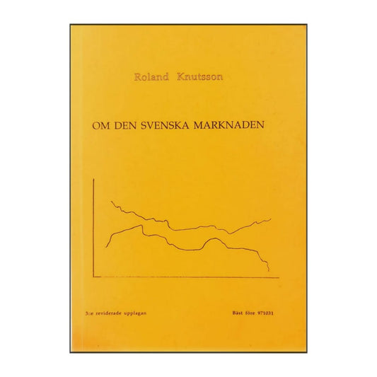 Roland Knutsson: Om Den Svenska Marknaden