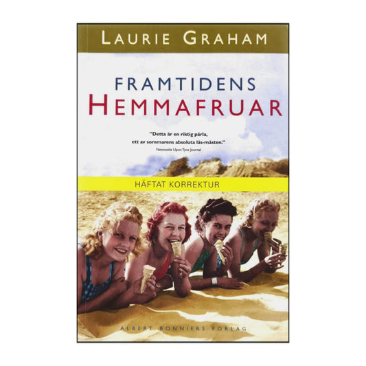 Laurie Graham: Framtidens Hemmafruar