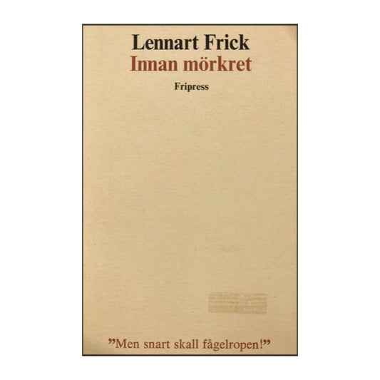 Lennart Frick: Innan Mörkret