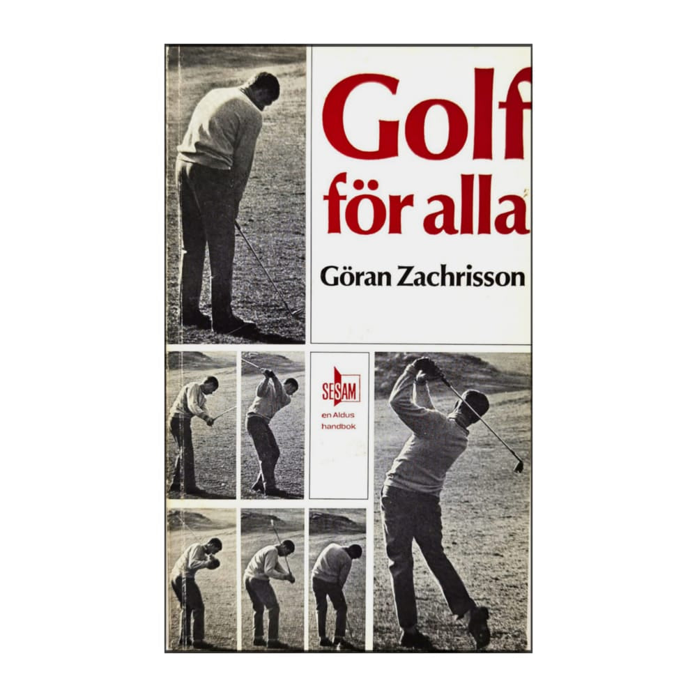 Göran Zackrisson: Golf För Alla