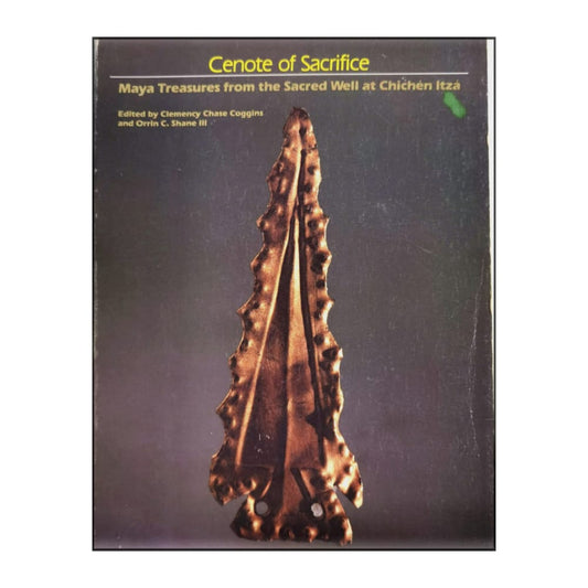 Clemency Chase Coggins & Orrin C. Shane: Cenote Of Sacrifice
