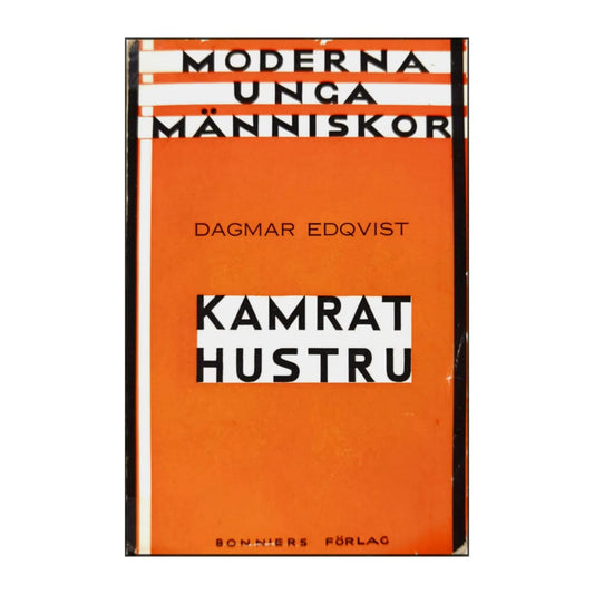 Dagmar Edqvist: Kamrathustru