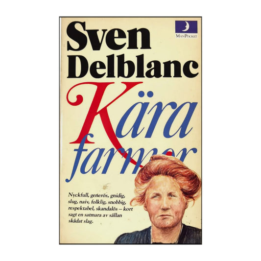 Sven Delblanc: Kära Farmor
