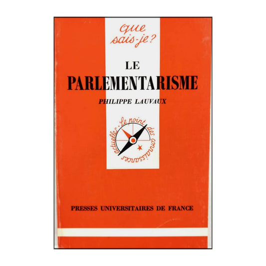 Philippe Lauvaux: Le Parlementarisme