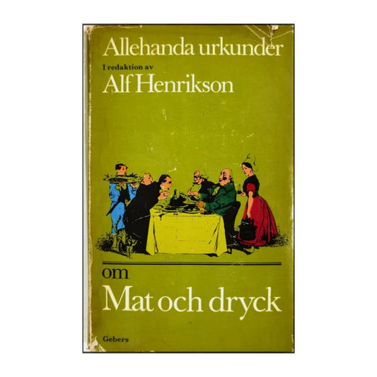 Alf Henrikson: Om Mat Och Dryck