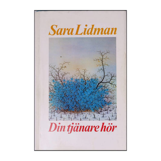 Sara Lidman: Din Tjänare Hör