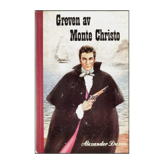 Alexander Dumas: Greven Av Monte Cristo