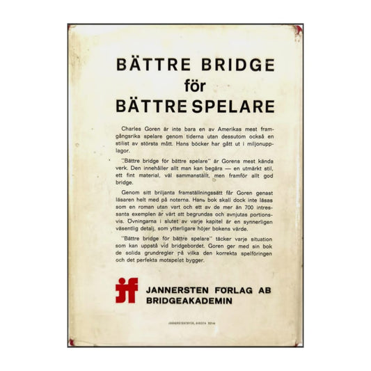 Charles H. Goren: Bättre Bridge För Bättre Spelare