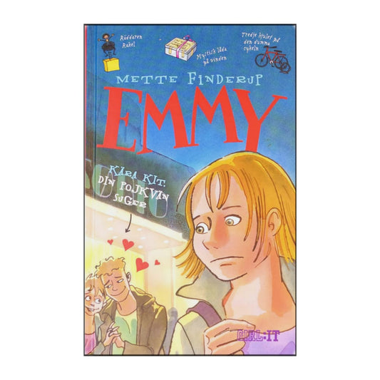 Mette Finderup: Emmy - Kära Kit Din Pojkvän Suger
