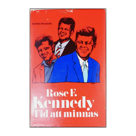 Rose Fitzgerald Kennedy: Tid Att Minnas
