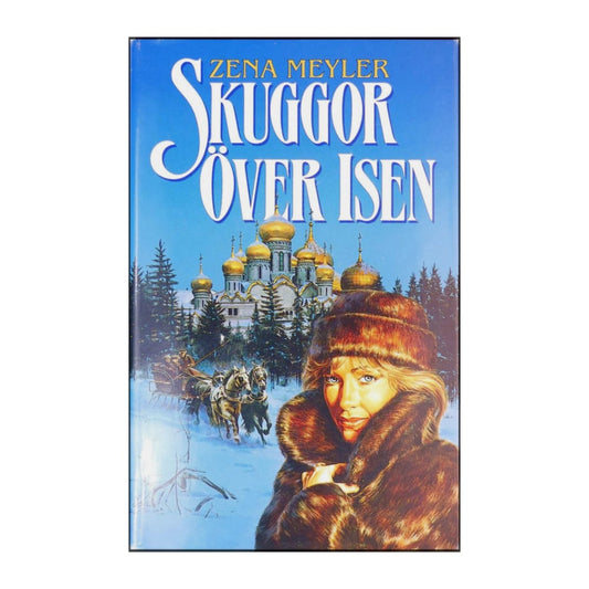 Zena Meyler: Skuggor Över Isen