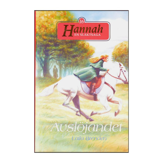 Laila Brenden: Hannah 16 Avslöjandet