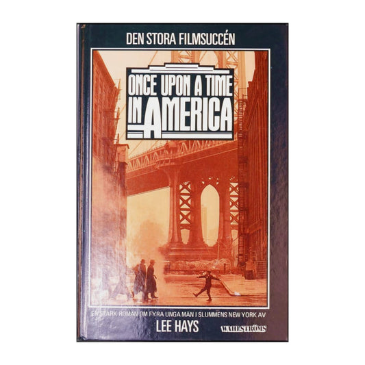Lee Hays: Once Upon A Time In America