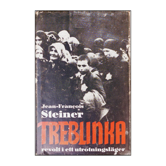 Jean-Francois Steiner: Treblinka