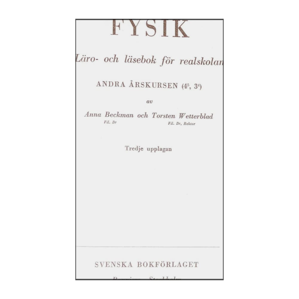 Anna Beckman & Torsten Wetterblad: Fysik 2