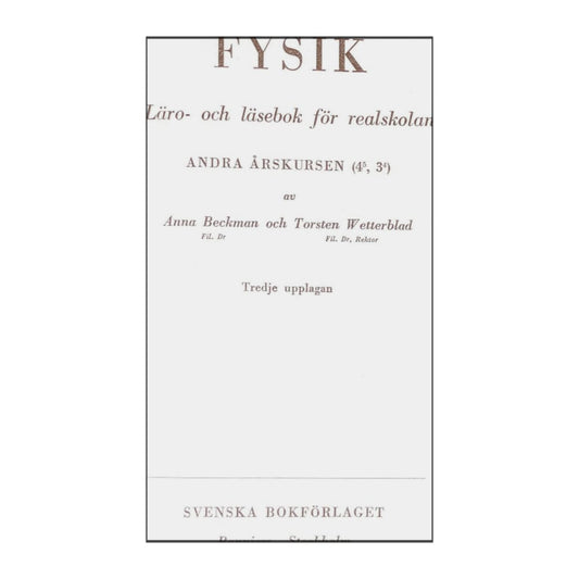 Anna Beckman & Torsten Wetterblad: Fysik 2
