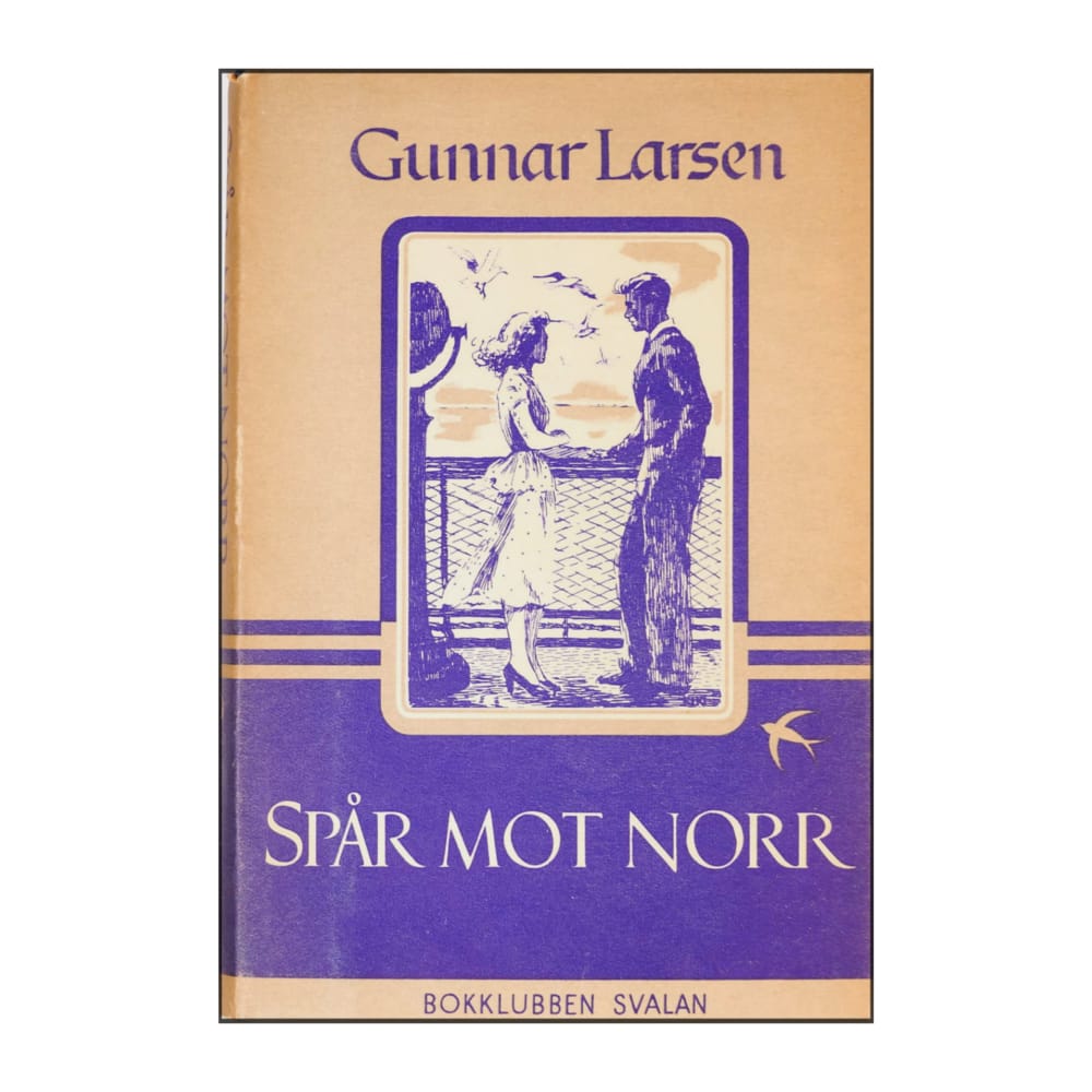 Gunnar Larsen: Spår Mot Norr