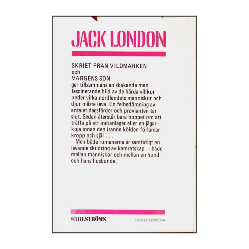 Jack London: Skriet Från Vildmarken + Vargens Son