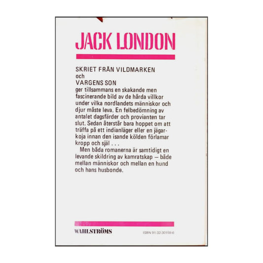 Jack London: Skriet Från Vildmarken + Vargens Son