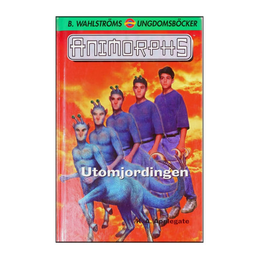 Katherine Applegate: Animorphs 8 Utomjordingen