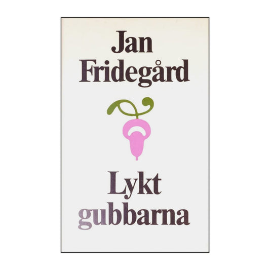 Jan Fridegård: Lyktgubbarna