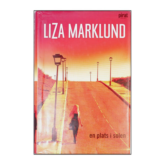 Liza Marklund: En Plats I Solen