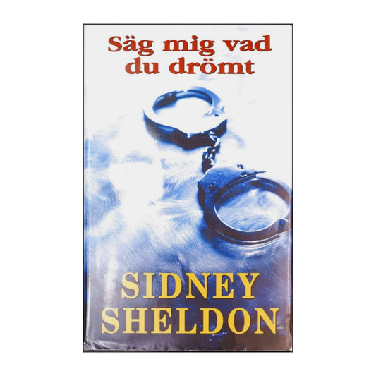 Sidney Sheldon: Säg Mig Vad Du Drömt