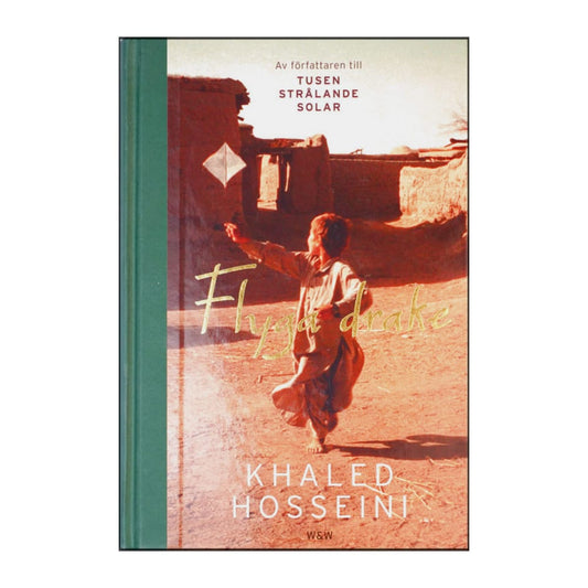 Khaled Hosseini: Flyga Drake