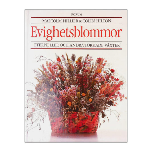 Colin Hilton & Malcolm Hillier: Evighetsblommor