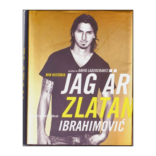 Zlatan Ibrahimovic: Jag Är Zlatan Ibrahimovic