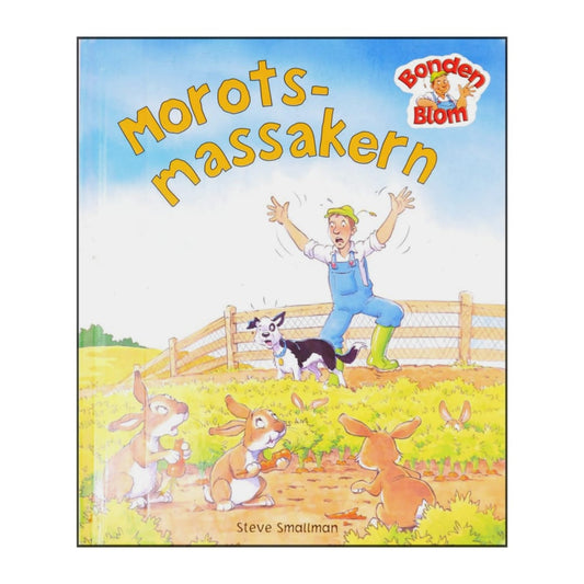 Bonden Blom: Morotsmassakern